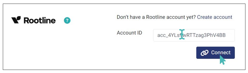 Input Your Account ID and Connect to Rootline
